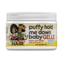 Load image into Gallery viewer, FRO BABIES HAIR Puffy Hold Me Down Baby Gelle 12oz