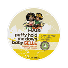 Load image into Gallery viewer, FRO BABIES HAIR Puffy Hold Me Down Baby Gelle 12oz
